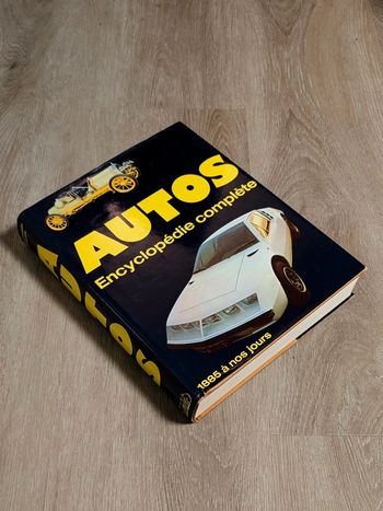 Encyclopédie complète Autos - 1885 à nos jours