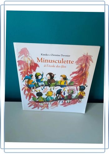 Livre école des loisirs minisculette à l’école des fées