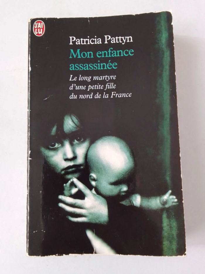 Patricia Pattyn - Mon enfance assassinée