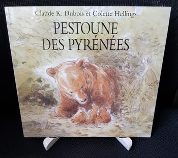 Pestoune des Pyrénées - Claude K. Dubois - Colette Helling - Ecole des loisirs