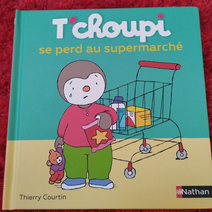 Livre Nathan neuf T'choupi se perd au supermarché