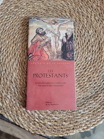 Les protestants. Les voix de la sagesse