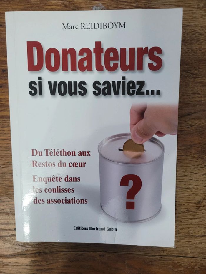 Donateurs, si vous saviez