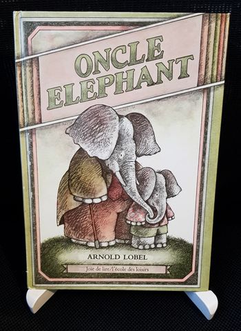 Oncle éléphant (Joie de lire) - Arnold Lobel - Ecole des loisirs