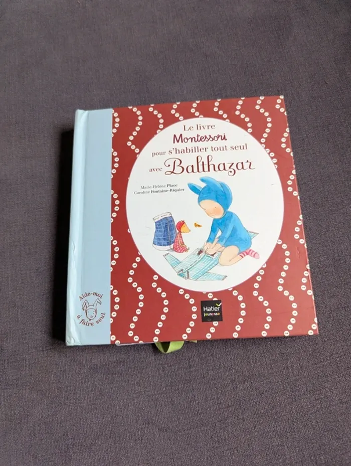 Le livre Montessori pour s'habiller tout seul avec Balthazar
