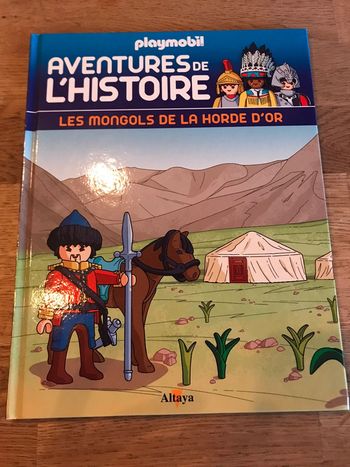 Livre Playmobil Aventures de l’histoire Numéro 22 Les mongols de la horde d’or