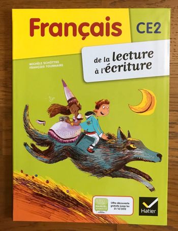 Français CE2 - De la lecture à l'écriture - Manuel de l'élève