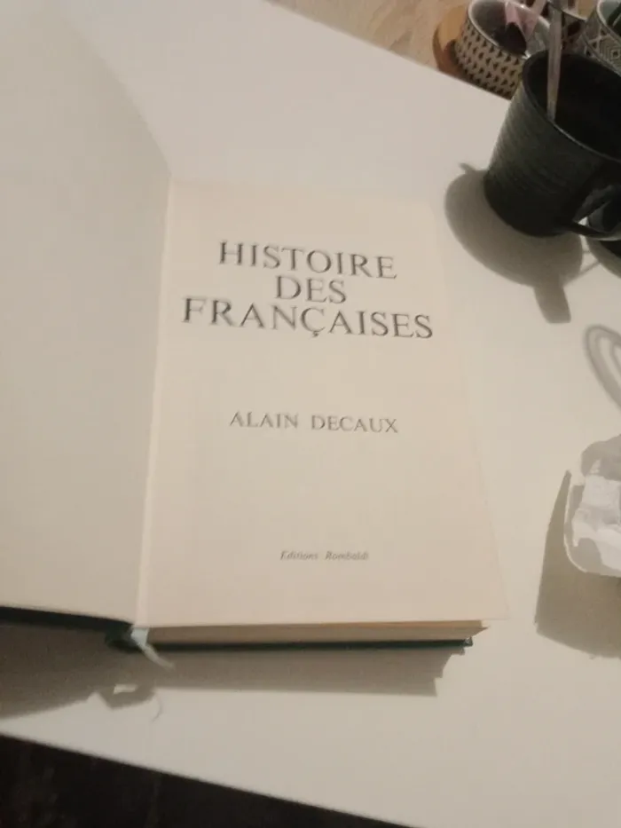 Livre Histoire des Françaises 1972 Alain Decaux - photo numéro 7