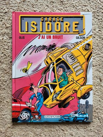 BD Garage Isidore n°2 – J’ai un bruit de Olis & Gilson (Dupuis)