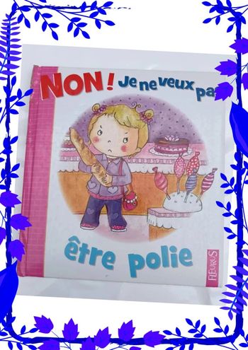 NON ! Je ne veux pas être polie