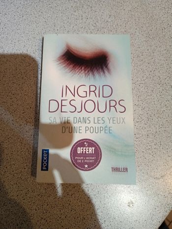 Ingrid desjours sa vie dans les yeux d'une poupée