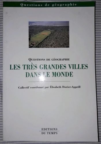 les très grandes villes dans le monde Elisabeth Dorier-Apprill