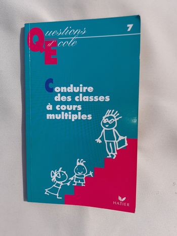 livre de pédagogie - Conduire des classes à cours multiples - Hatier