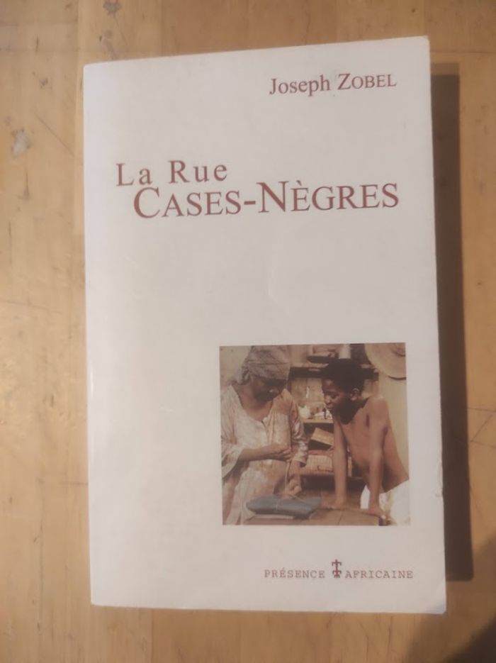 La Rue Cases-Nègres Joseph Zobel Présence Africaine 1984