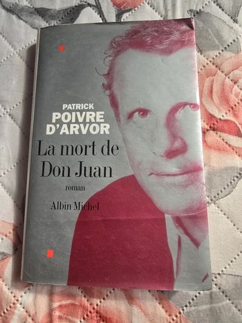 Patrick Poivre d'Arvor la Mort de Don Juan