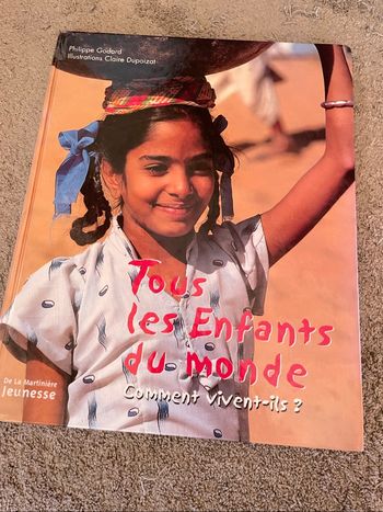 Livre - Tous les enfants du monde comment vivent-ils ?