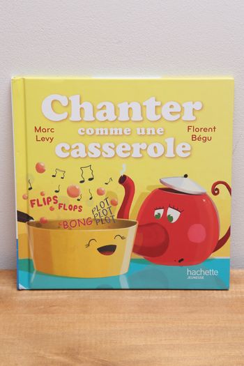 Chanter comme une casserole