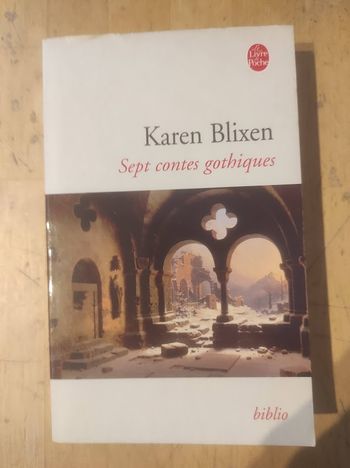 Sept contes gothiques Karen Blixen Livre de Poche 2006