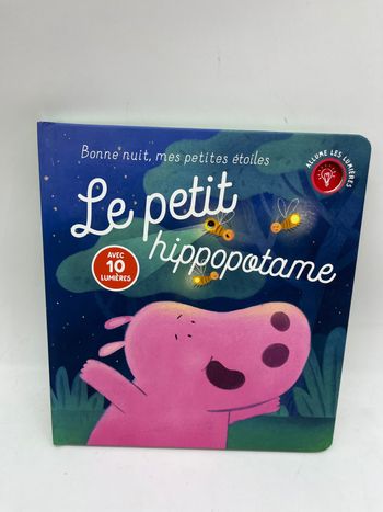 Livre histoire Bonne nuit mes petites étoiles  modèle le petit hippopotame livre lumineux tam tam edition Neuf