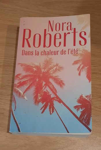 Dans la chaleur de l'été de Nora Roberts