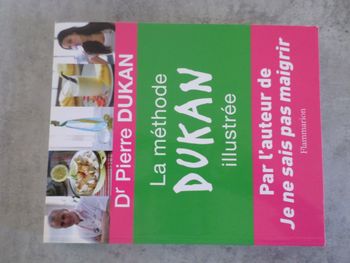 Livre : La méthode Dukan illustrée - Edit. Flammarion - Très bon état