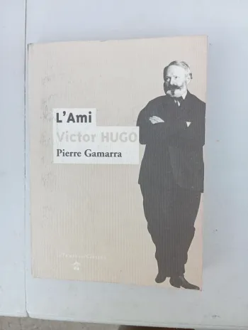 Livre L'ami Victor Hugo 