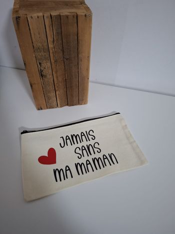 Pochette personnalisée -fête des mères - jamais sans ma maman