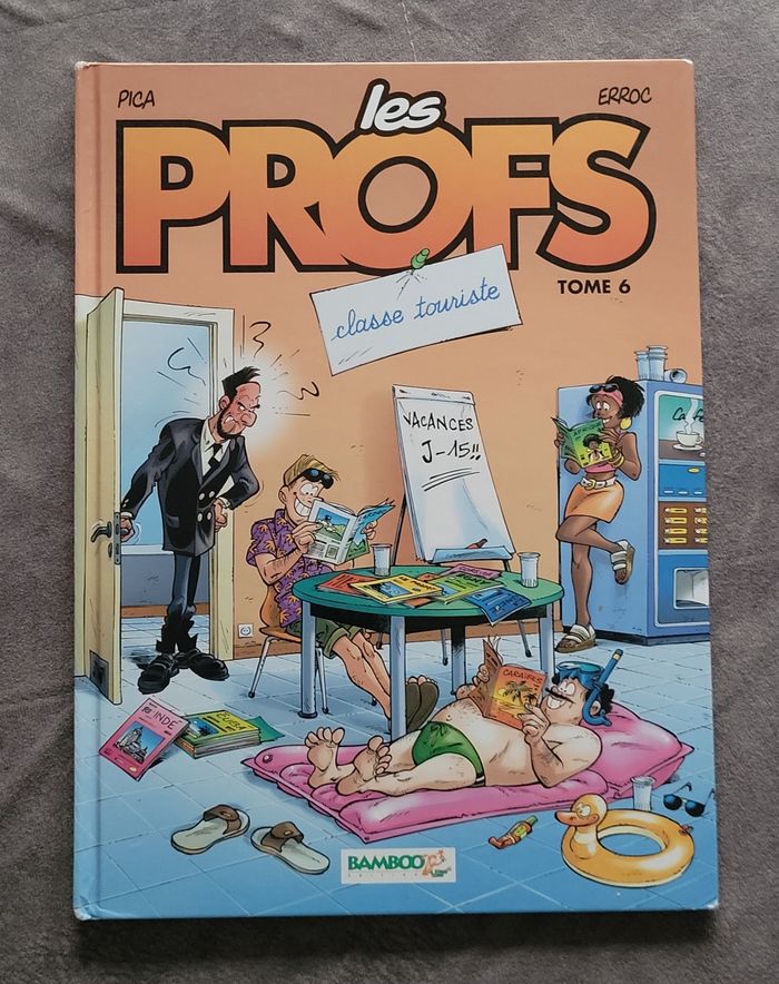 BD Les Profs - Tome 6 - Classe Touriste Pica (Illustrations), Erroc (Scénario)
