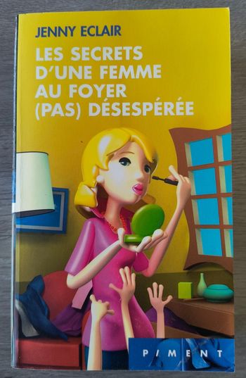 Les Secrets d’une Femme au Foyer (Pas) Désespérée