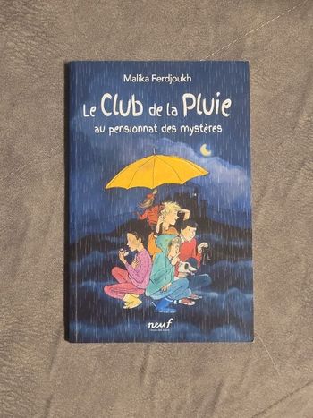 Le Club de la Pluie au pensionnat des mystères Malika Ferdjoukh
