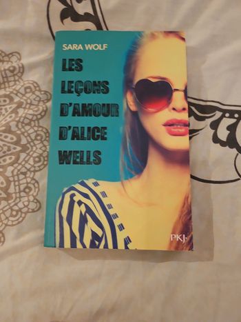 Les leçons d'amour d'Alice wells,
livre de sara Wolf, très bon etat
