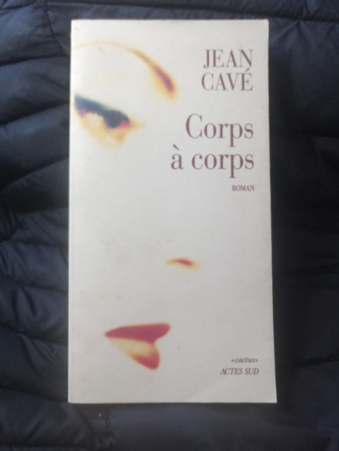 Jean Cavé - Corps à corps