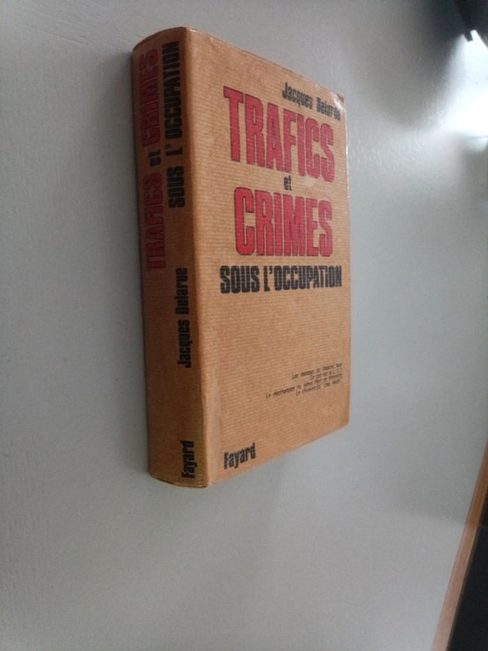 Trafics et crimes sous l'occupation - photo numéro 3