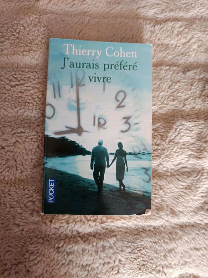 J'aurais préféré vivre
