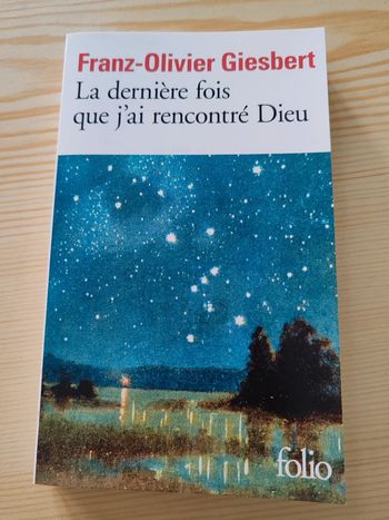 Franz-Olivier Giesbert 🌸 La dernière fois que j'ai rencontré Dieu