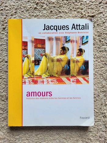 Livre de Jacques Attali Amours, histoires des relations entre les hommes et les femmes