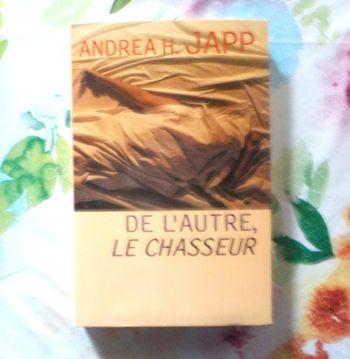 De l'autre, le chasseur de Andrea H. Japp Ed. Le Grand Livre du Mois