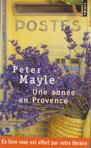 livre Une année en Provence - Peter MAYLE en tres bon etat ref EC