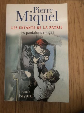 Les enfants de la patrie - Les pantalons rouges - Pierre Miquel