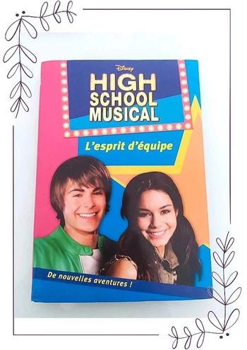 Disney Hachette - High school musical - tome 2 L'esprit d'équipe