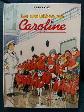 Album rare La Croisiere de Caroline livre bd Pierre Probst collection Hachette