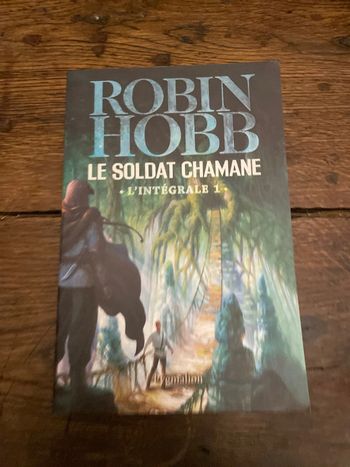 Robin Hobb - Le soldat chamane - Intégrale 1