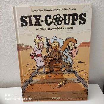 Six-coups le crash de Monsieur Crunch