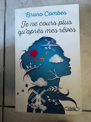 Je ne cours plus qu’après mes rêves