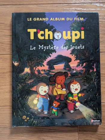 Le grand album du film T'choupi Le mystère des jouets