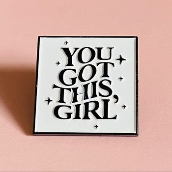 Pins Fun You got This girl