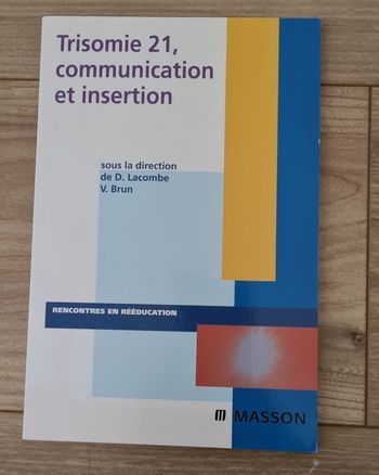 Trisomie 21 communication et insertion