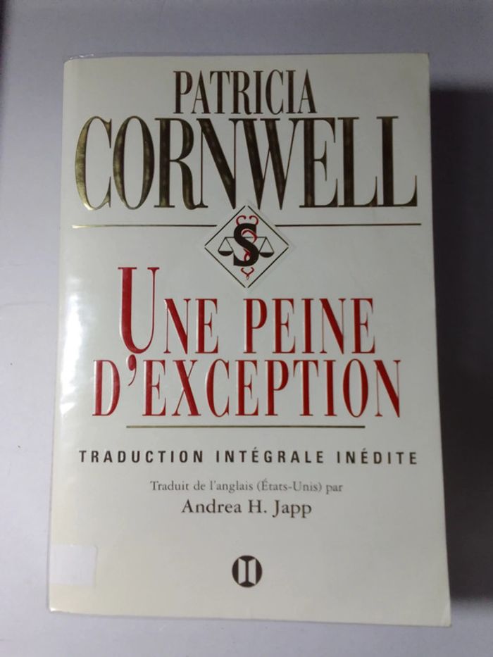 Patricia Cornwell - Une peine d'exception
