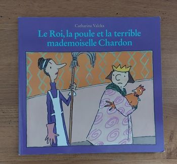 Le roi, la poule et la terrible Mademoiselle Chardon - l'école des loisirs
