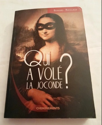 Qui a volé la Joconde ? Bernard Matignon
